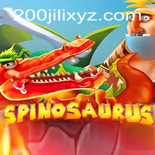 Exploring the Thrills of Spinosaurus: An Engaging Adventure with 200JILI
